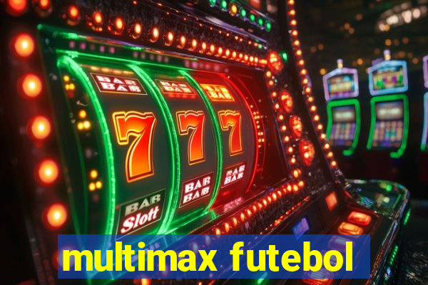 multimax futebol